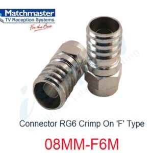 MATCHMASTER 1 x Connector RG6 Crimp On ‘F’ Type 08MM-F6M